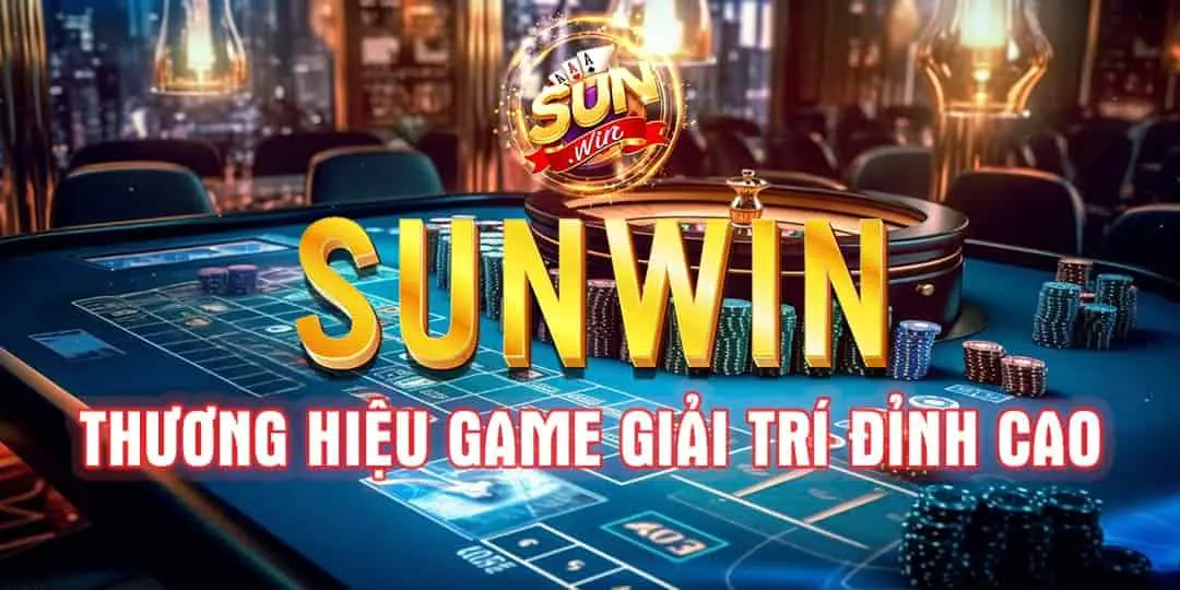 Sunwin cổng game giải trí đỉnh cao